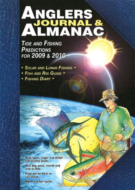 Angler's Journal & Almanac: Tide & Fishing Predictions for 2009 & 2010