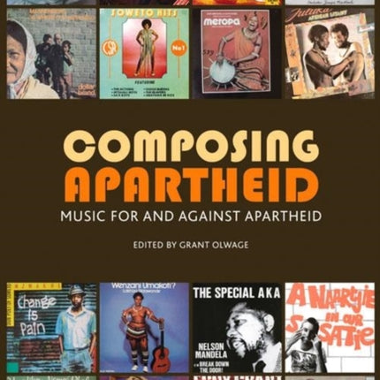 Composing Apartheid: Music for and against apartheid