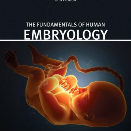 Fundamentals of Human Embryology: Student Manual (second edition)