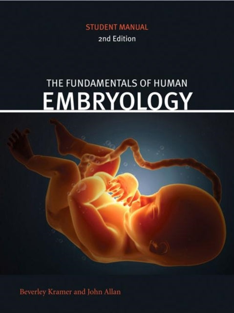 Fundamentals of Human Embryology: Student Manual (second edition)