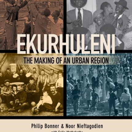 Ekurhuleni: The making of an urban region