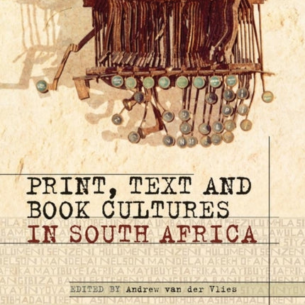 Print, Text and Book Cultures in South Africa