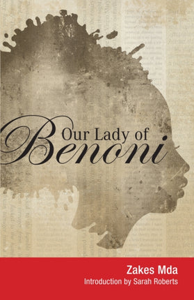 Our Lady of Benoni: A play