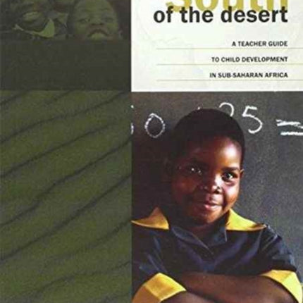 South of the Desert A Teacher Guide to Child