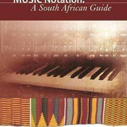 Music notation: A South African guide