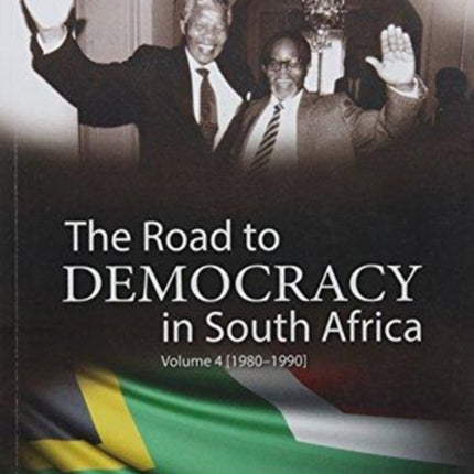The Road to Democracy in South Africa, Volume 4