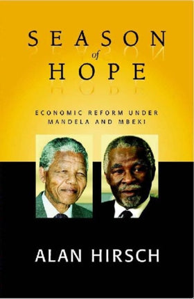 Season of Hope Economic Reform Under Mandela and