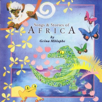 Songs and Stories of Africa