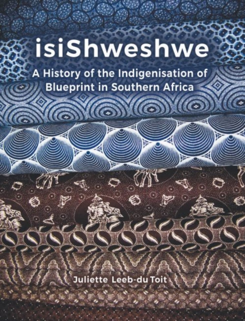 isiShweshwe: A history of the indigenisation of