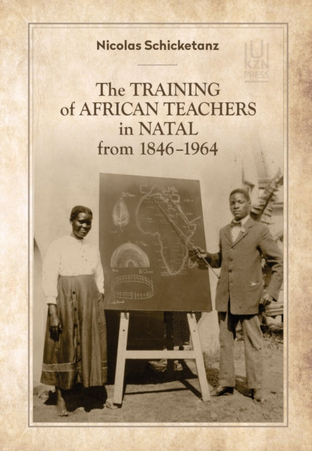 The Training of African Teachers in Natal from