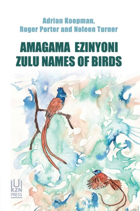 Amagama Ezinyoni: Zulu Names of Birds
