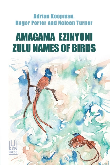 Amagama Ezinyoni: Zulu Names of Birds
