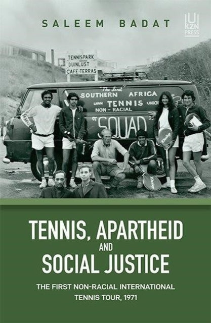 Tennis, Apartheid and Social Justice: The First