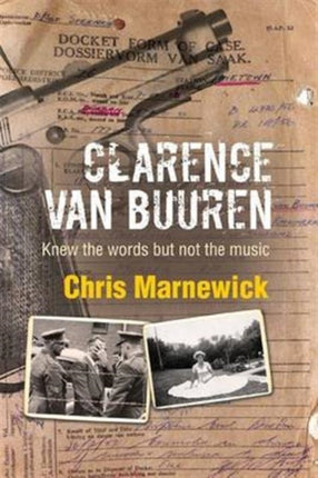 Clarence Van Buuren: Knew the Words But Not the Music