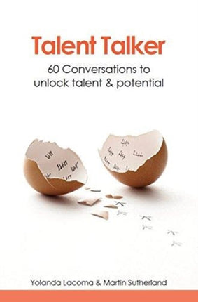 Talent talker: 60 conversations to unlock talent
