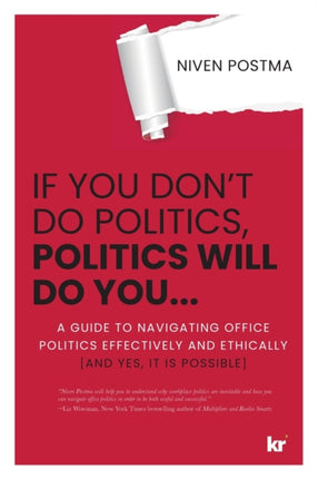 If You Dont Do Politics Politics Will Do You...