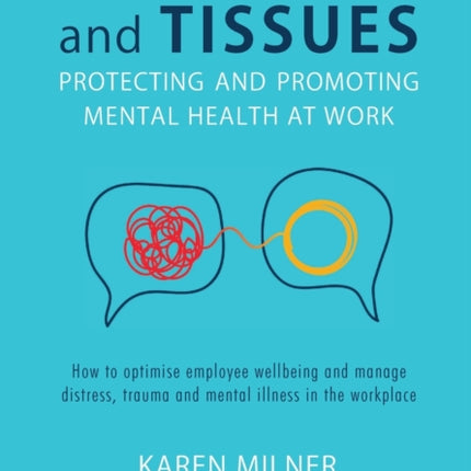 BEYOND TEA AND TISSUES Protecting and Promoting Mental Health at Work