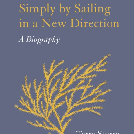 Simply by Sailing in a New Direction