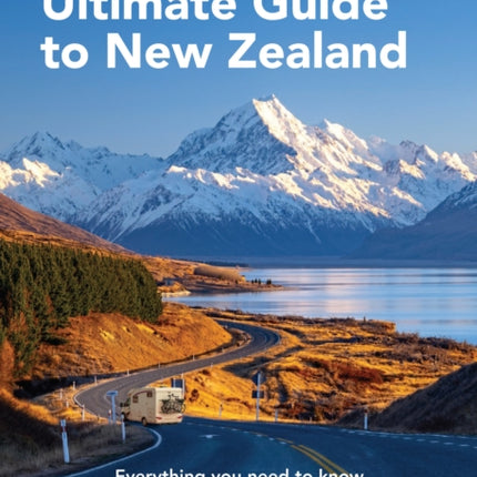 The Nomad's Ultimate Guide to New Zealand