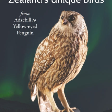 The Story of New Zealands Unique Birds