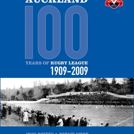 Auckland 100 Years of Rugby League 19092009