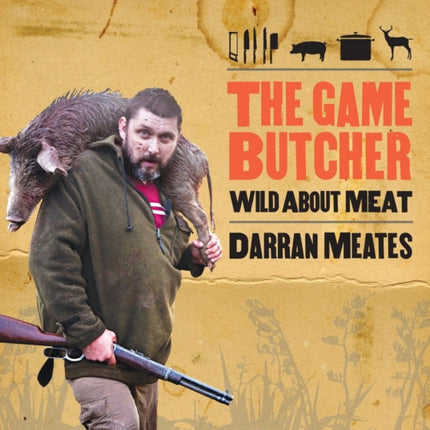 The Game Butcher: Wild about Meat
