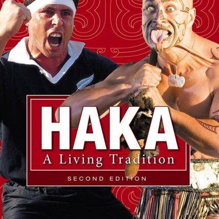 Haka: A Living Tradition 2nd Ed