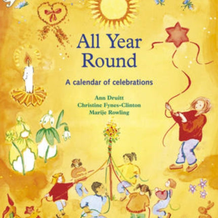 All Year Round: A Calendar of Celebrations