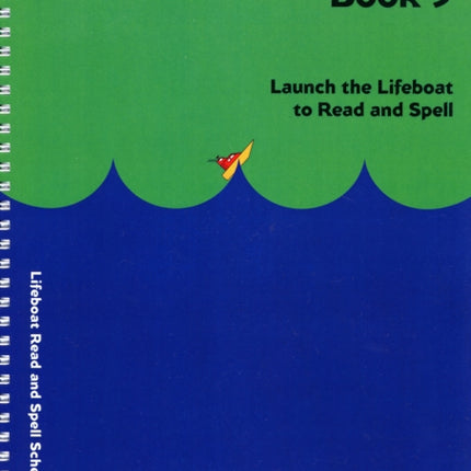 Lifeboat Read and Spell Scheme: Launch the Lifeboat to Read and Spell: Book 5