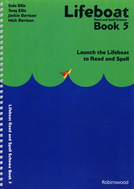 Lifeboat Read and Spell Scheme: Launch the Lifeboat to Read and Spell: Book 5