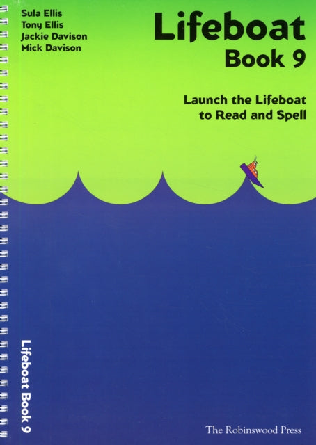 Lifeboat Read and Spell Scheme: Launch the Lifeboat to Read and Spell: Book 9