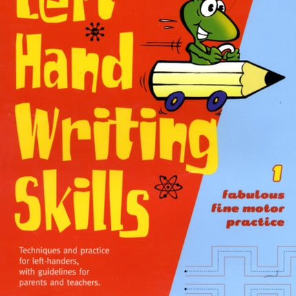 Left Hand Writing Skills: Fabulous Fine Motor Practice: Book 1