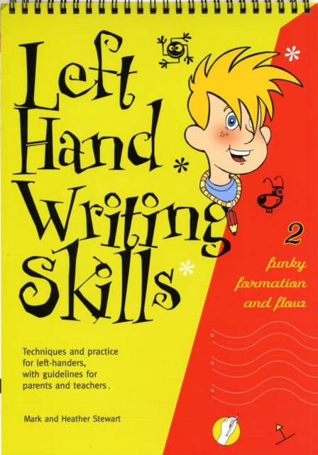 Left Hand Writing Skills: Funky Formation and Flow: Book 2