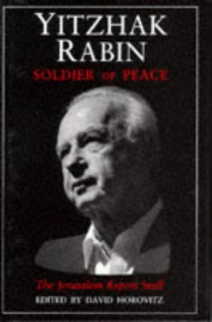 Yitzak Rabin: Soldier of Peace