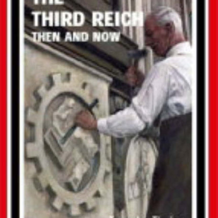 Third Reich: Then and Now