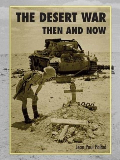 The Desert War Then and Now