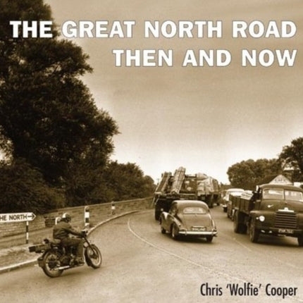 Great North RoadThen and Now