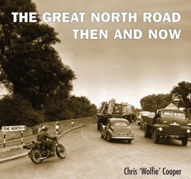 Great North RoadThen and Now