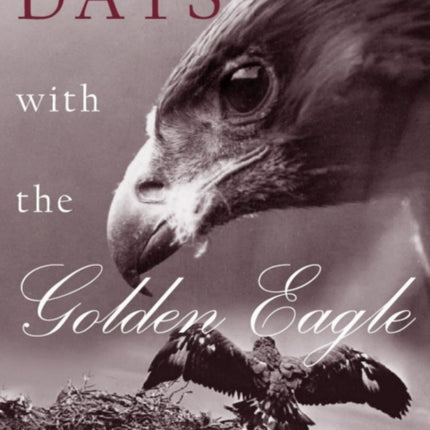 Days with the Golden Eagle