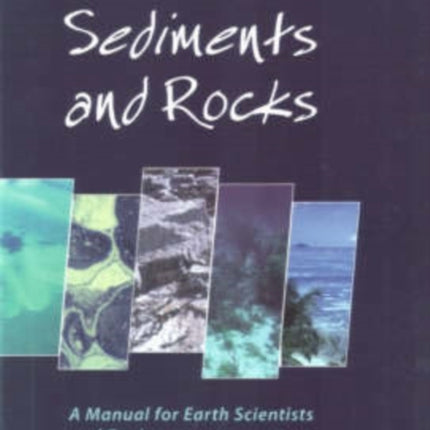 Carbonate Sediments and Rocks: A Manual for Geologists and Engineers