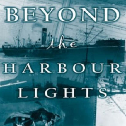 Beyond the Harbour Lights