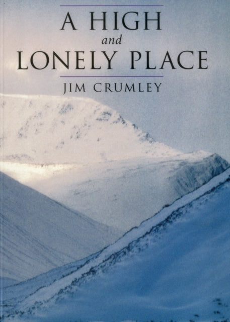 A High and Lonely Place: Sanctuary and Plight of the Cairngorms