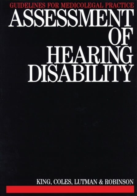 Assessment of Hearing Disability: Guidelines for Medicolegal Practice