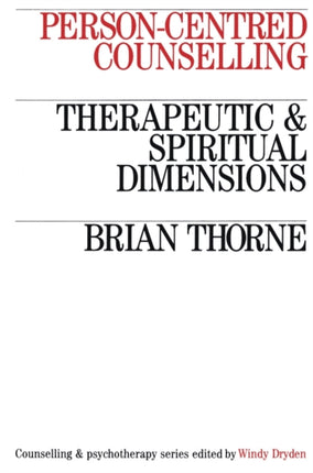 Person-Centred Counselling: Therapeutic and