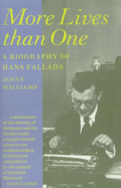 More Lives Than One: Biography of Hans Fallada