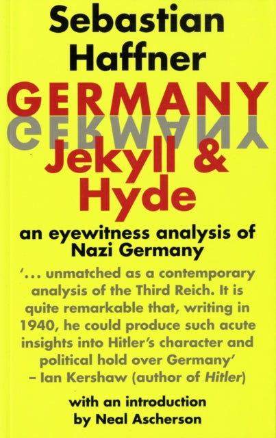 Germany: Jekyll and Hyde: An Eye-Witness Analysis of Nazi Germany