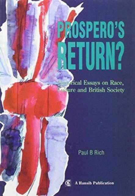 Prospero's Return: Historical Essays on Race,