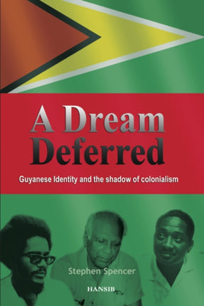 A Dream Deferred: Guyanese Identity and the