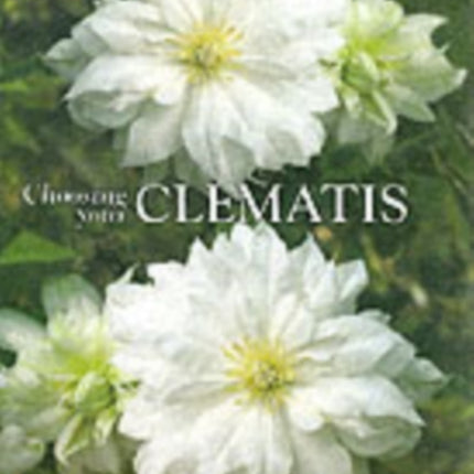 Choosing Your Clematis