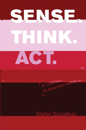 Sense Think ACT: a collection of exercises to